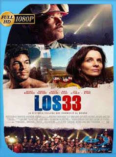 The 33 (Los 33) (2015) HD [1080p] Latino [GoogleDrive] DizonHD
