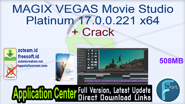 MAGIX VEGAS Movie Studio Platinum 17.0.0.221 x64 + Crack_ ZcTeam.id