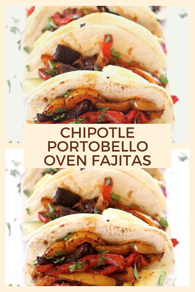 CHIPOTLE PORTOBELLO OVEN FAJITAS
