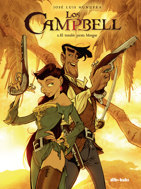 Los Campbell  II. El temible pirata Morgan  Por José Luis Munuera