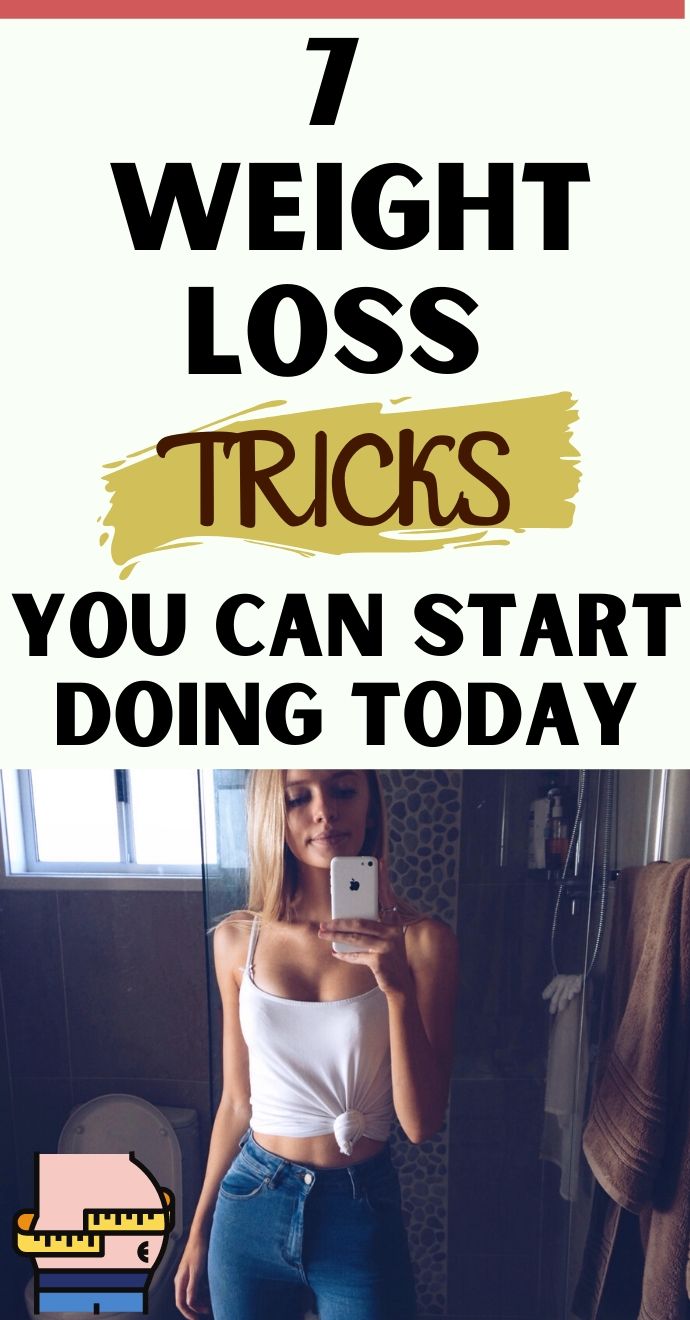 7 Weight Loss Tricks You Can Start Doing Today Hello Healthy..