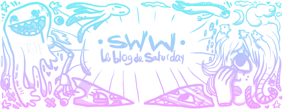 SWW - Le blog de Saturday