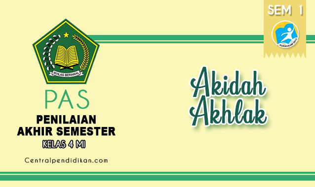 Latihan Soal PAS Akidah Akhlak Kelas 4 MI 2021/2022 dan