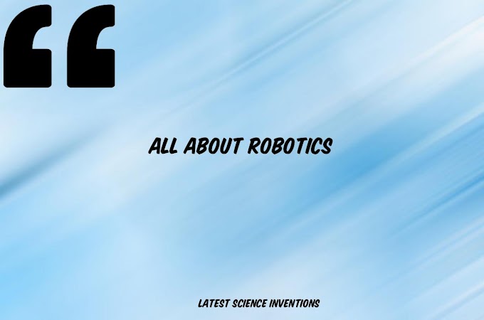 ALL ABOUT ROBOTICS