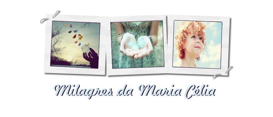 Milagres da Maria Célia