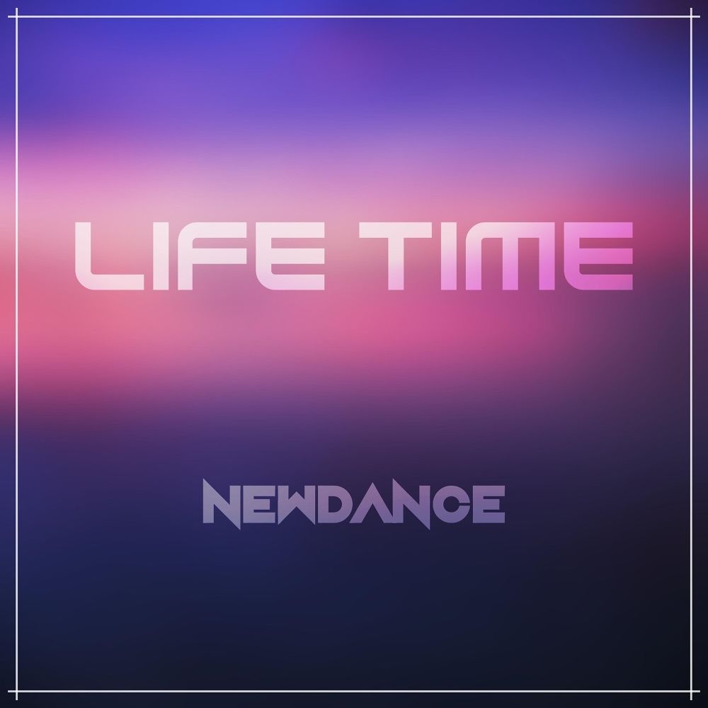 New Dance – LIFE TIME (feat. Whale)  – Single