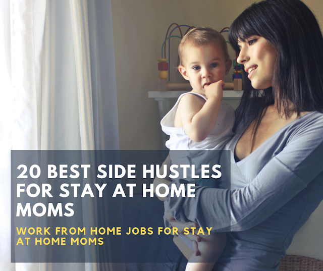 20 best stay at home mom jobs 20 Best Side Jobs for Stay at Home Moms
