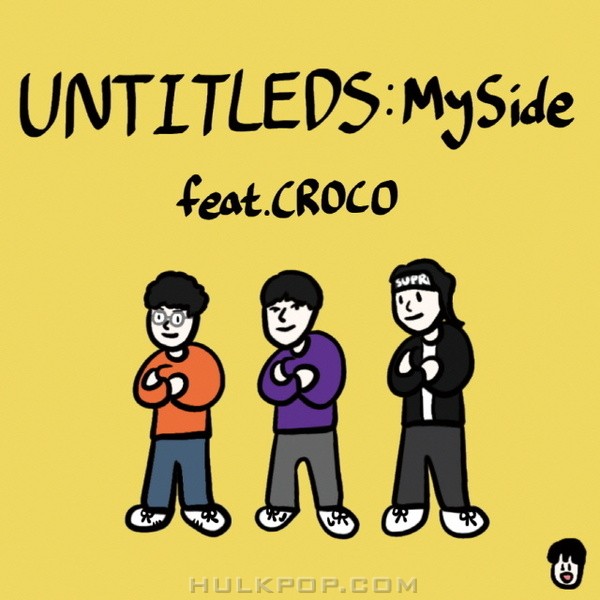 UNTITLEDS – My Side (Feat. CROCO) – Single