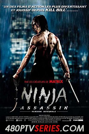 Ninja Assassin (2009) 300MB Full Hindi Dual Audio Movie Download 480p Bluray Free Watch Online Full Movie Download Worldfree4u 9xmovies