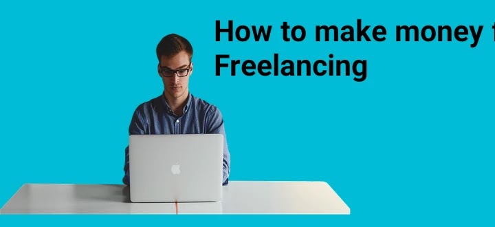 daily पैसे कैसे कमाए, How to make money from Freelancing,How to earn money from Freelancing,Freelancing से Earning कैसे करे, Freelancing क्या है,what is freelancing in Hindi