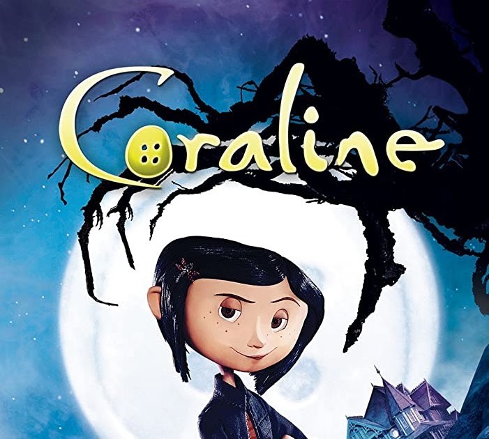 Coraline 2009 Sinopsis Informasi - Movieklub