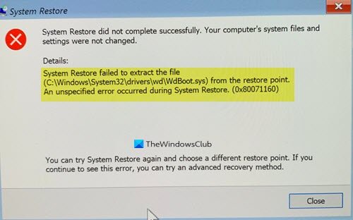 La restauration du système n'a pas réussi à extraire le fichier, erreur 0x80071160