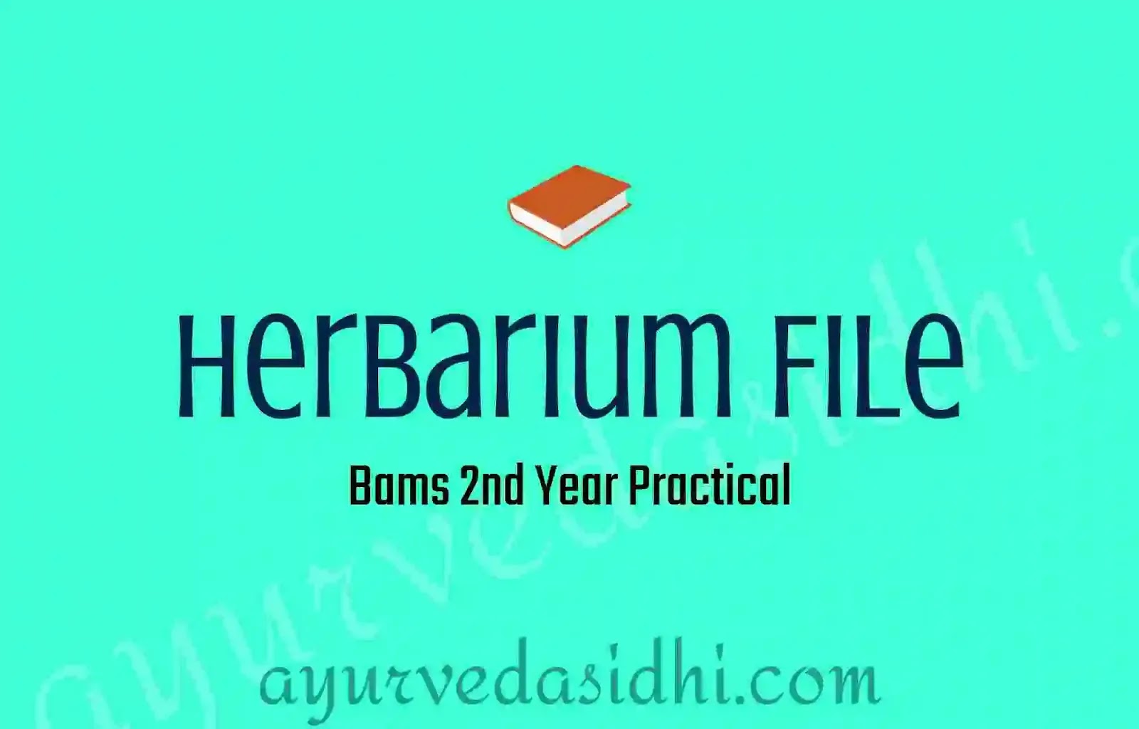 How to make Dravya guna Vigyan Herbarium file Practical Compilation