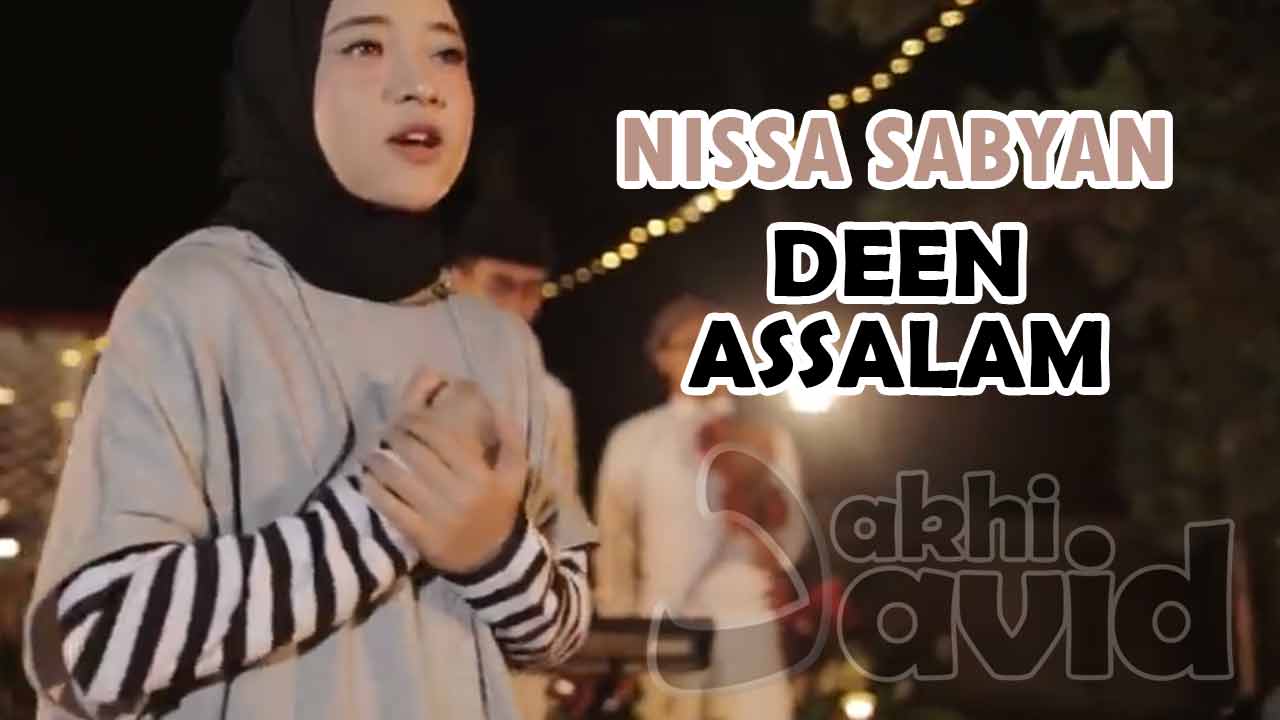 Lirik lagu nissa sabyan deen assalam indonesia