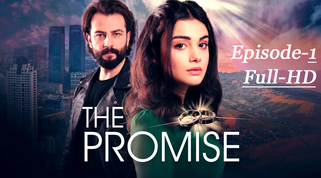 The Promise (YEMIN) Episode 1 Full HD NEW Turkish Drama in Urdu DUB