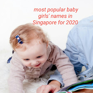Singaporean baby girl names 2020,  most popular baby girls' names in Singapore 2020, singapore female  names on facebook, singaporean names generator, singapore names order, singapore surnames, singaporean chinese names, baby girl names and meanings singapore, common indian names  in singapore