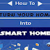 How To Turn Your Home Into Smart Home In 2019 #infographic