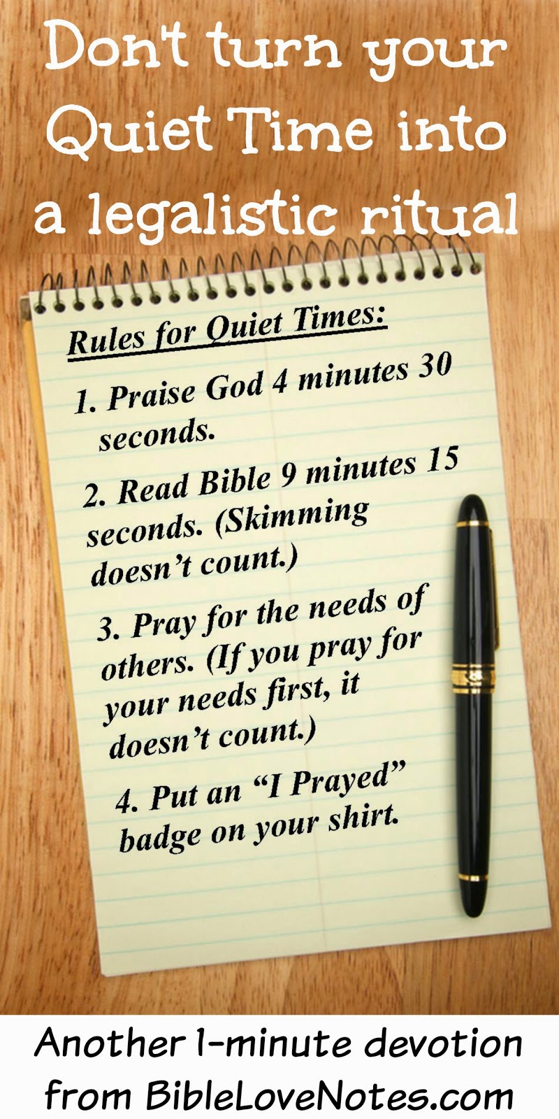 Don't let your Quiet Time (time with the Lord) Get Rigid and Boring Don't let your Quiet Time (time with the Lord) Get Rigid and Boring
