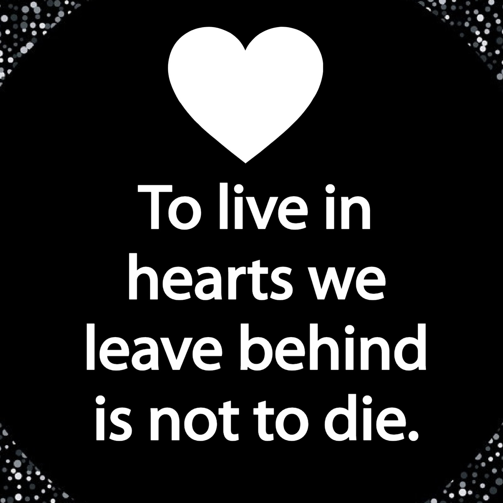 When someone you love dies.