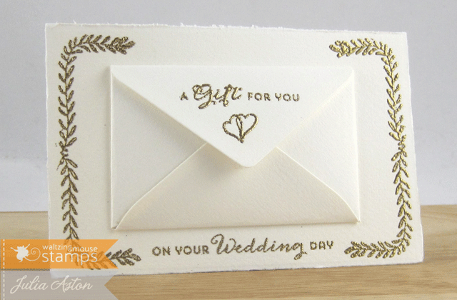 Create With Me Waltzingmouse Feb Release Sneak K Day 2 I Used The Wedding Gift Sentiments Along With Lovely Half Vine From Stamp Set Embossing Everything In Gold Adhered Little Envelope