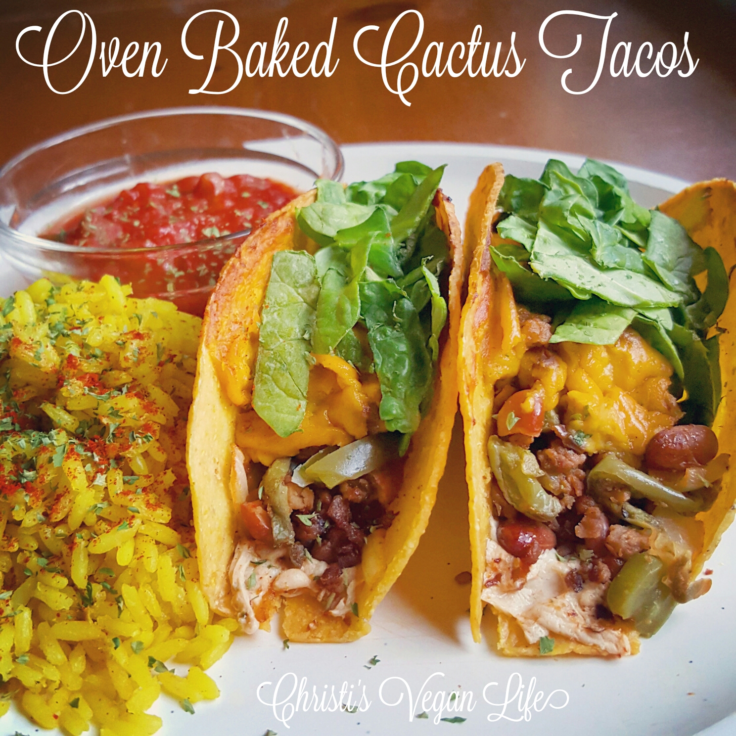 Christi's Vegan Life Oven Baked Cactus Tacos