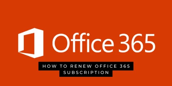 How To Renew Office 365 Subscription