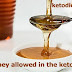 Is honey allowed in the keto diet? Is honey allowed in the keto diet?