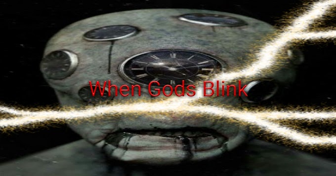 When Gods Blink