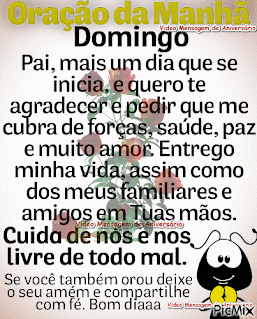 Feliz Domingo para Você Oração da Manhã. Mensagens para Domingo em forma de Oração da Manha Feliz Domingo. Feliz Domingo para Você Oração da Manhã. Mensagens para Domingo em forma de Oração da Manha Feliz Domingo.