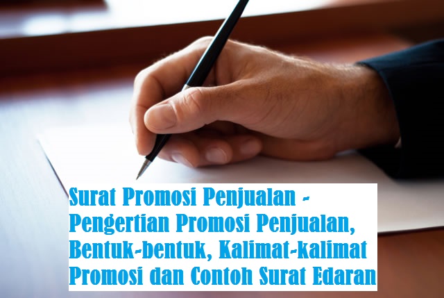 Surat Promosi Penjualan Pengertian Promosi Penjualan Bentuk Bentuk Kalimat Kalimat Promosi Dan Contoh Surat Edaran