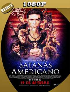 American Satan (Satanás americano) (2017) HD [1080p REMUX] Latino [GoogleDrive] SXGO