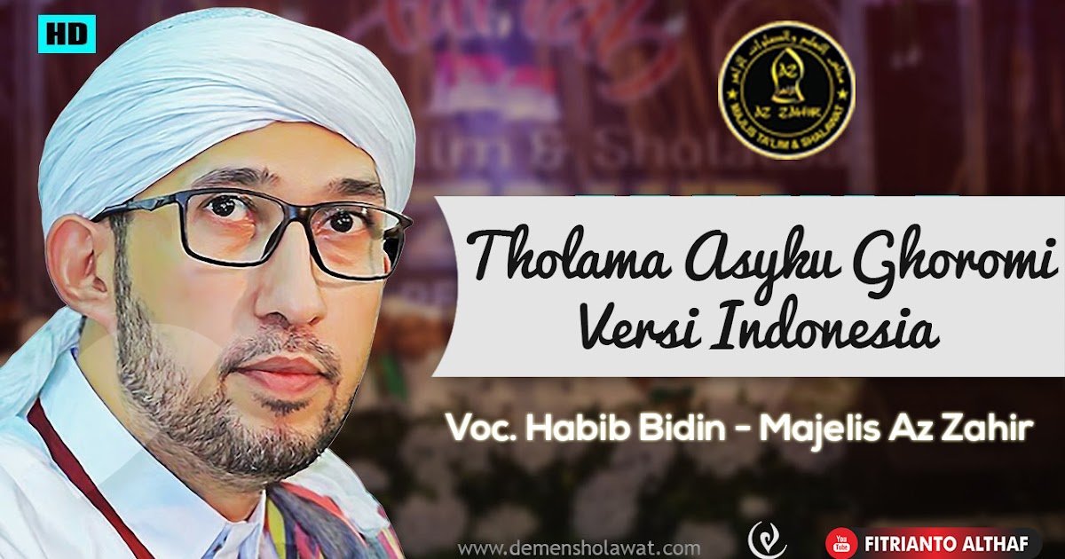 Lirik Tholama Versi Indonesia Habib Bidin Az Zahir - New Demen Sholawat