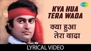 Kya-Hua-Tera-Wada-Lyrics-In-Hindi