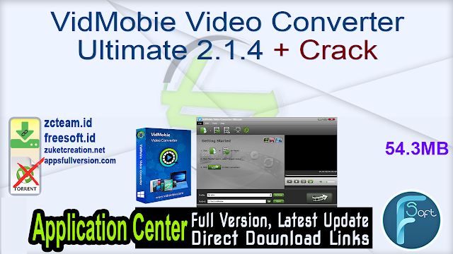 VidMobie Video Converter Ultimate 2.1.4 + Crack_ ZcTeam.id