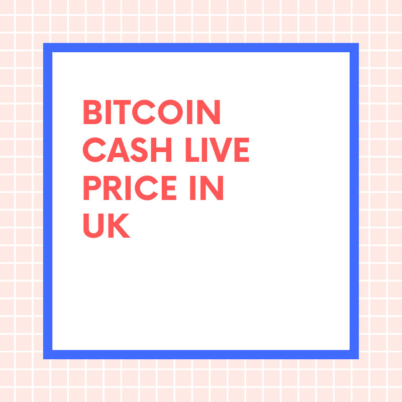 1 BCH to GBP Convert Bitcoin Cash to GBP Bitcoin cash price in GBP live chart