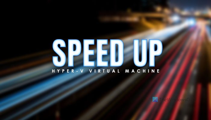 Hyper-V virtuele machine start erg traag