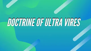 DOCTRINE OF ULTRA VIRES