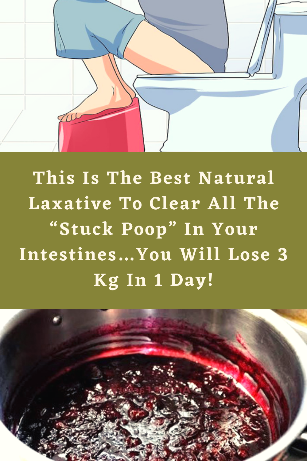 This Is The Best Natural Laxative To Clear All The “Stuck Poop” In Your