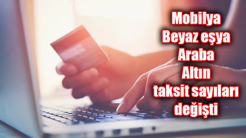 Kredi kartı ve kredi vadelerinde taksit sayısı düştü