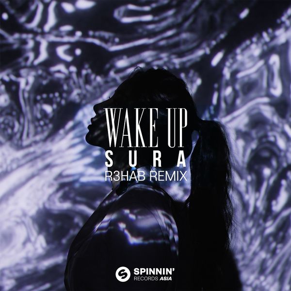SURA – Wake Up (R3HAB Remix) – Single