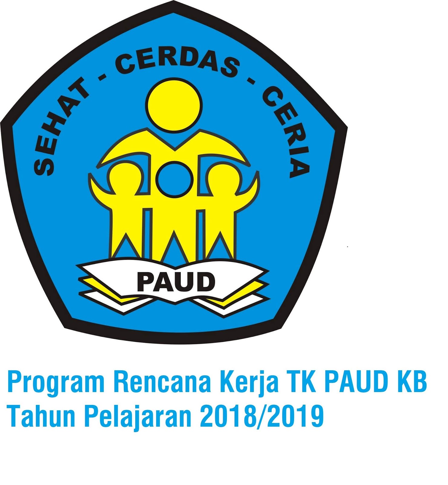 Program Rencana Kerja TK PAUD KB Tahun Pelajaran 2018 2019