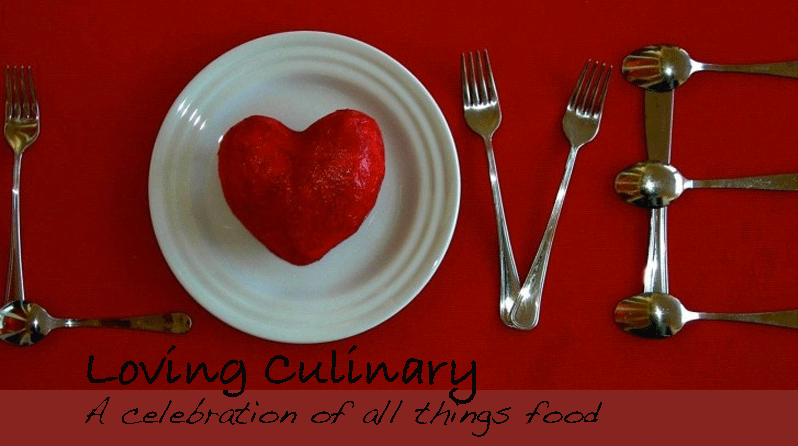 Loving Culinary: A celebration of all things food