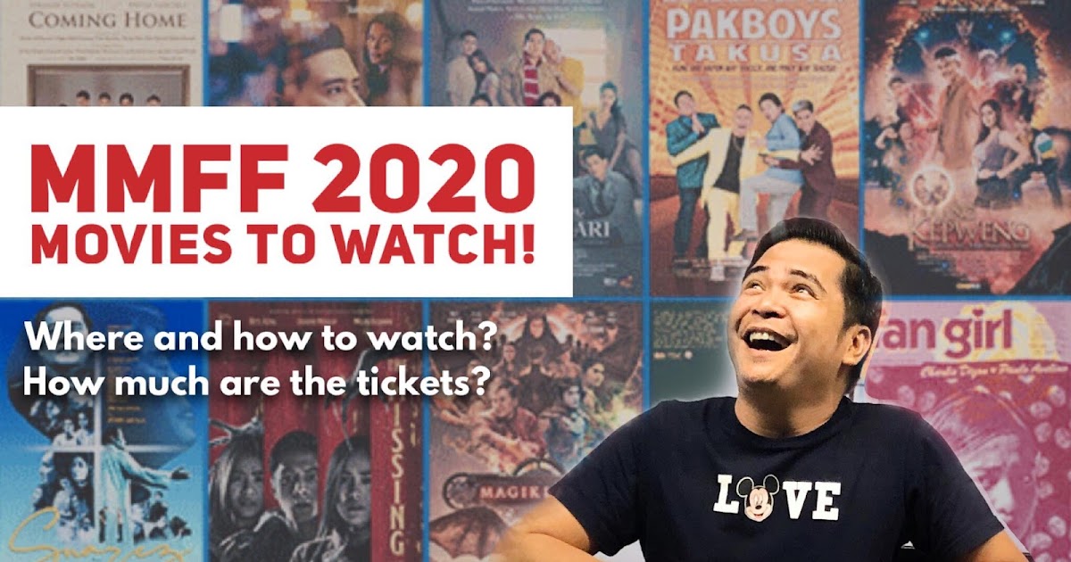 MMFF 2020 List of Entries, How and Where to Watch and Ticket Prices