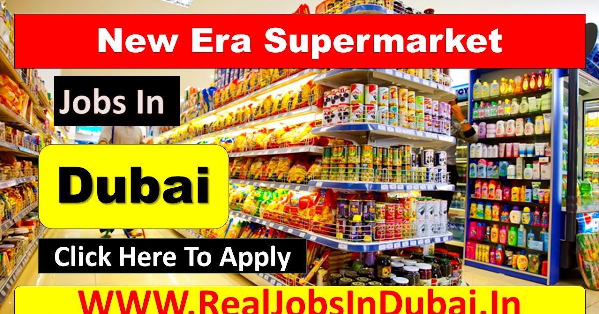 New Era Supermarket Jobs In Dubai UAE