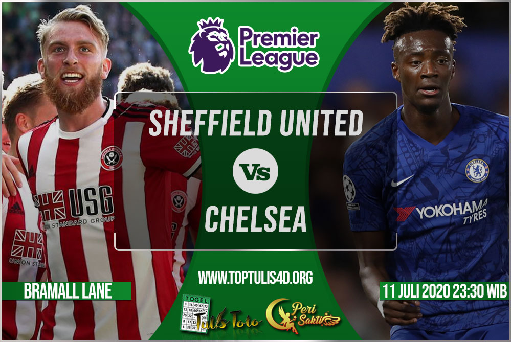 Prediksi Sheffield United vs Chelsea 11 Juli 2020