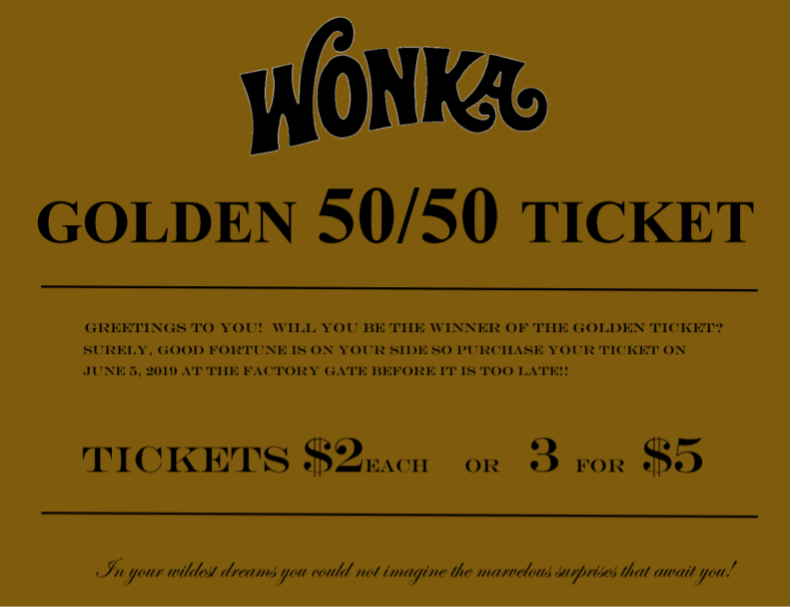 Golden Ticket 50/50 at Willy Wonka Junior