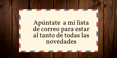 ¿Te apuntas a mi lista de correo?