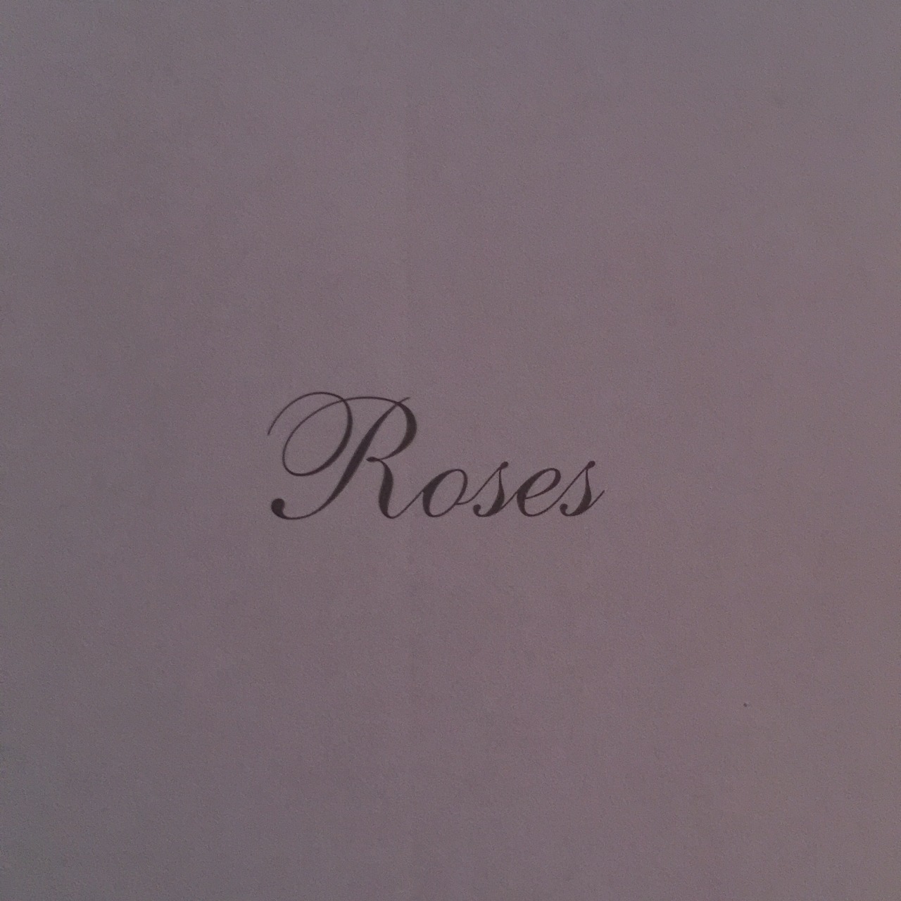 roses...