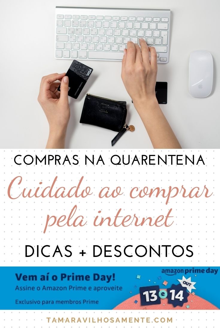 compras-na-quarentena-cuidado-ao-comprar-na-internet-tamaravilhosamente-2