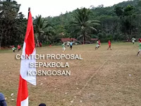 Contoh Proposal Kegiatan Pertandingan Sepak Bola Antar Sekolah
